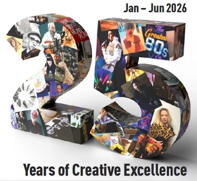 3D graphic of the number 25 filled with a collage of various small photos depicting diverse art, performance, and audience images. Above the number is the text Jan - Jun 2026, and below is the text Years of Creative Excellence